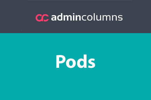 WordPress plugin Admin Columns Pro Pods
