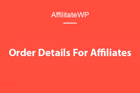 WordPress plugin AffiliateWP Order Details For Affiliates