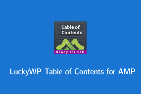 WordPress plugin AMP LuckyWP Table of Contents
