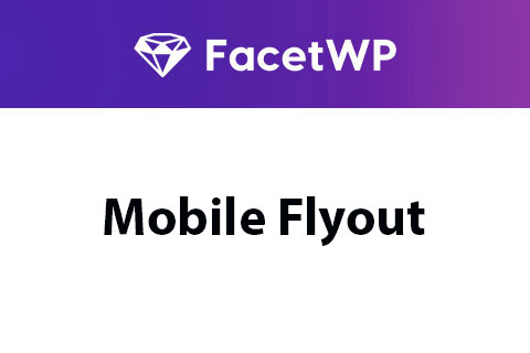 WordPress plugin FacetWP Mobile Flyout