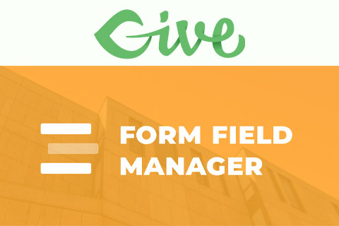 WordPress plugin Give Form Field Manager