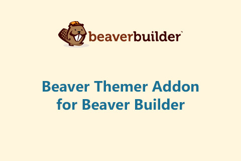 WordPress plugin Beaver Themer Addon for Beaver Builder