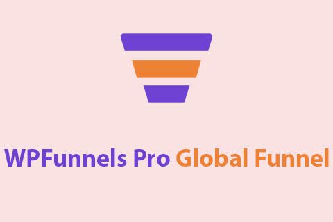 WordPress plugin WPFunnels Pro Global Funnel