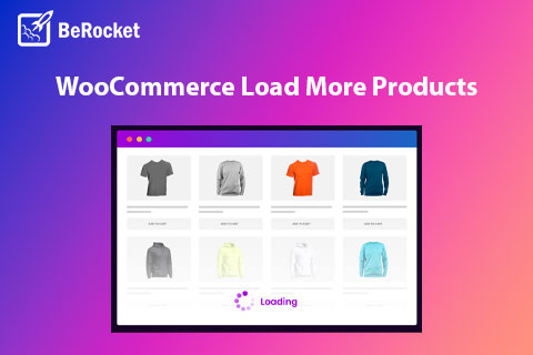WordPress plugin BeRocket WooCommerce Load More Products