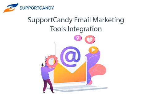 WordPress plugin SupportCandy Email Marketing Tools Integration