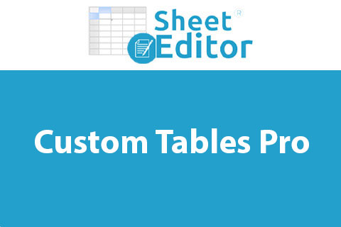 WP Sheet Editor Custom Tables Pro