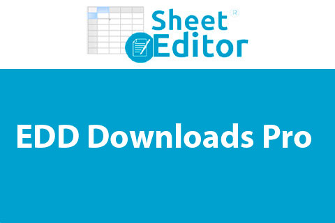 WP Sheet Editor EDD Downloads Pro