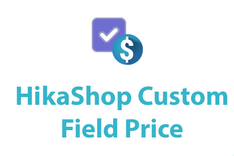 Joomla extension HikaShop Custom Field Price